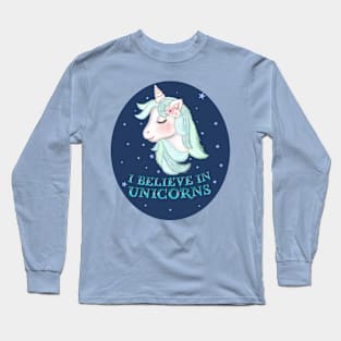 Unicorn: I believe in unicorns Long Sleeve T-Shirt